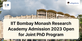 IIT Bombay Monash Research Academy Admission 2023 Open for Joint PhD Program; Apply till September 7